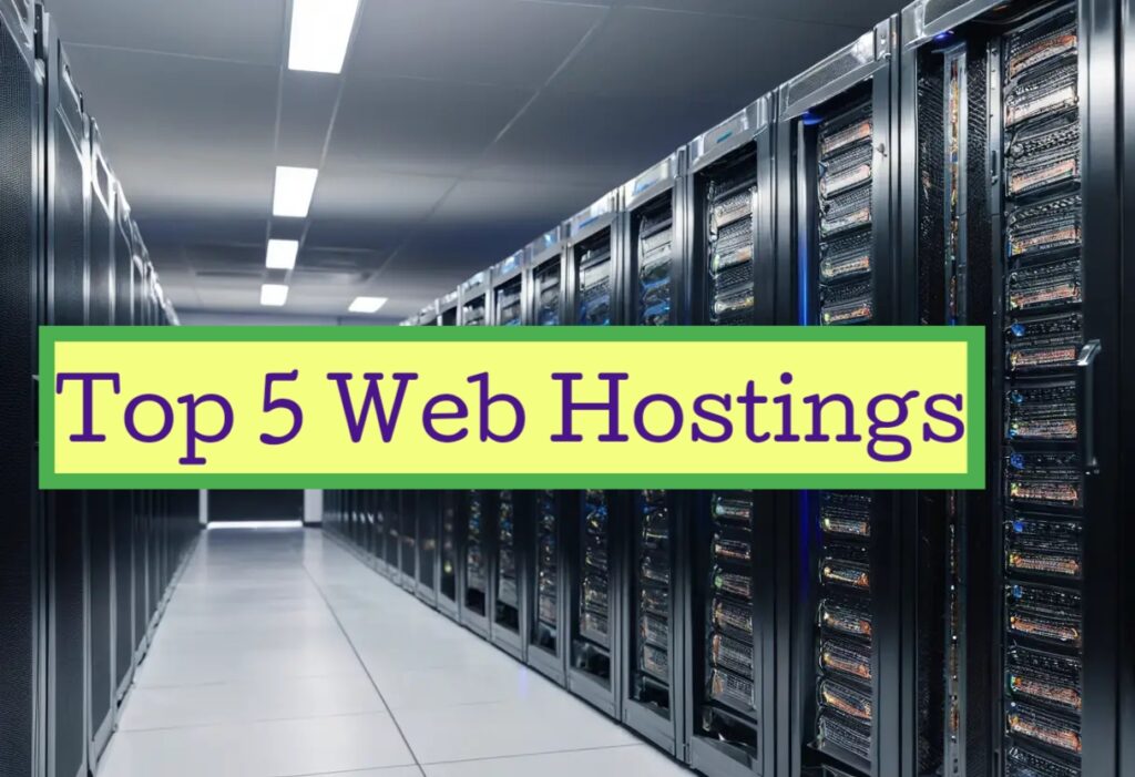 Top 5 Best Web Hostings